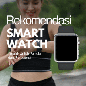 Smartwatch Terbaik untuk Pelari 2025, Fitur & Harga Terbaru