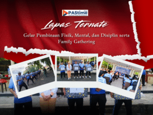 Lapas Ternate Gelar Pembinaan FMD dan Family Gathering