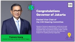Pramono Anung Terpilih Wakil Ketua C40 Cities, Jakarta Perkuat Diplomasi dan Kepemimpinan Iklim Global